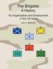 Книга The Brigade : A History - It's Organization and Employment In the US Army