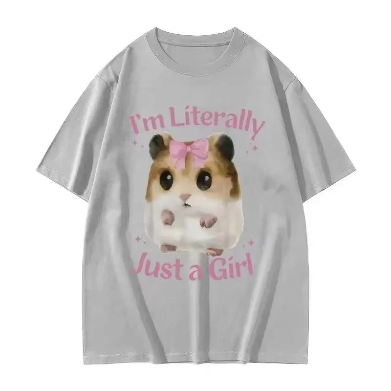2026 Summer New Im Literally Just A Girl Cute Sad Hamster Funny Meme Unisex and Womens Casual Fashion Tshirt Cute Clothing