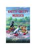 Книга Knitty Gritty Murder
