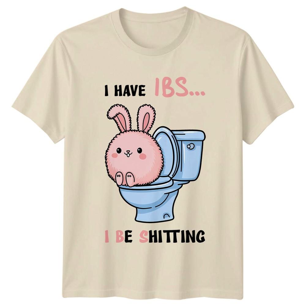 I Have IBS I Be TShirt IBS Humor Gag Gift Novelty Gift For Him And Her