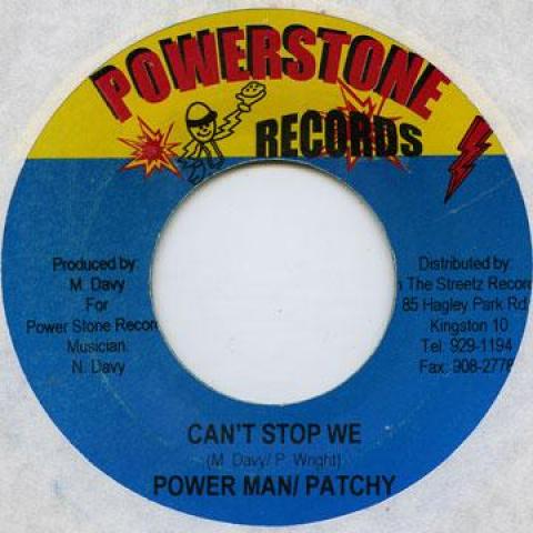 7-дюймовая пластинка POWERMAN, PATCHY - Can't Stop We Powerstone 2004 Ямайка Регги, Ска и Даб