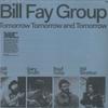 Виниловая пластинка BILL FAY GROUP Tomorrow Tomorrow And Tomorrow DOC345 Dead Oceans 2024 США Рок