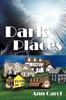Книга Dark Places by Ann Carol - Paperback
