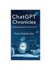 Книга ChatGPT Chronicles : Unleashing the Power of AI