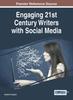 Книга Engaging 21st Century Writers with Social Media
