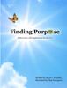 Книга Finding Purpose : A Short Story with Implications for All of Us