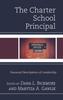 The The Charter School Principal : Nuanced Descriptions of Leadership Book