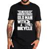 Mens T-shirt Never Underestimate An Old Man with A Bicycle Print Tshirts Summer Short Sleeve BLACK Tshirt Tees Oversize Camiseta
