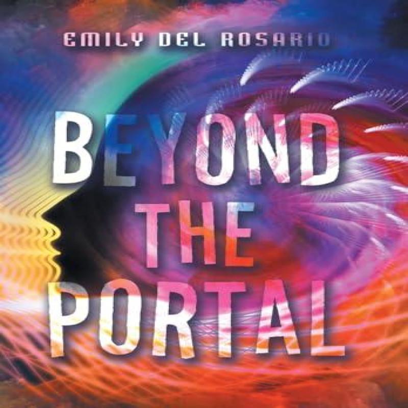 Beyond the Portal by Emily Del Rosario Hardback Book 9781669841630
