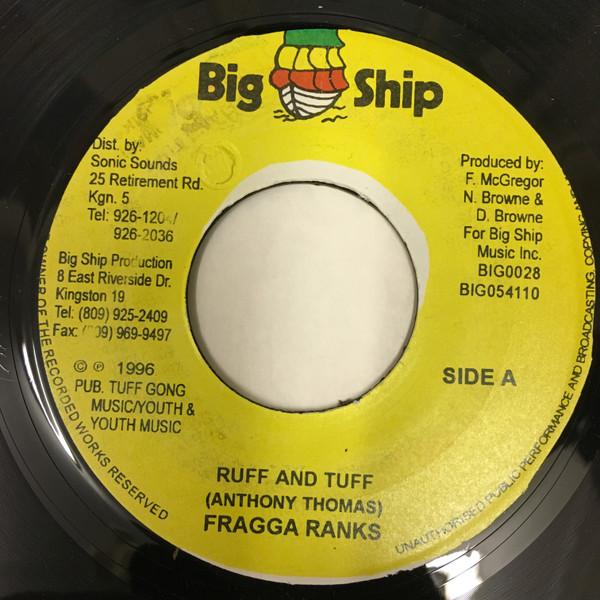 7inch Record FRAGGA RANKS - Ruff And Tuff BIG0028 Big Ship 1996 Jamaica Reggae, Ska & Dub Used