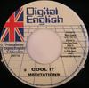 7-дюймовая пластинка MEDITATIONS - Cool It 20071 Цифровая Английский 2007 США Регги, Ска и Даб Б/у