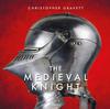 Книга The Medieval Knight