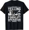 Я не кричу, это мой голос оператора вилочного погрузчика. Футболка в подарок. Унисекс.