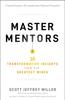 Книга Master Mentors : 30 Transformative Insights from Our Greatest Minds