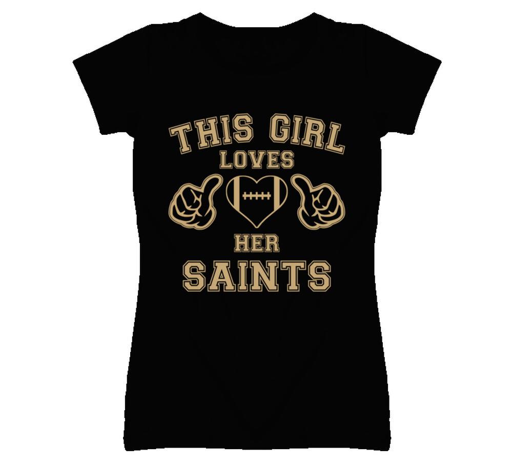 This Girl Loves Her New Orleans Saints Football T Shirt Mens Womens Tees Top