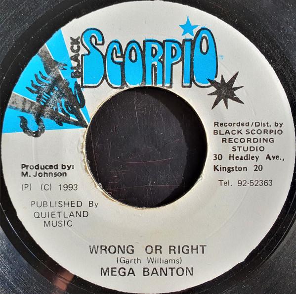 7inch Record MEGA BANTON - Wrong Or Right NONE Black Scorpio 1993 Jamaica Reggae, Ska & Dub Used
