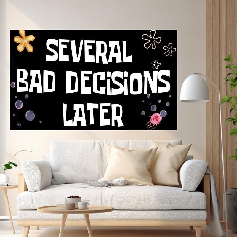 Several Bad Decisions Later" Quirky Art Tapestry - Perfect for Unique, Playful & Inspiring Home Decor with Fun Touches