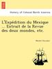 Книга L'Expe Dition Du Mexique ... Extrait De La Revue Des Deux Mondes, Etc.