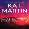Haunted by Kat Martin Hardback Book 9781496744050