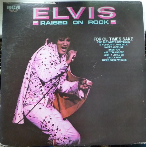 Виниловая пластинка ELVIS PRESLEY Raised On Rock For Ol Times Sake RCA6180 RCA 1974 Япония Рок Б/у