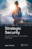 Книга Strategic Security : Forward Thinking for Successful Executives