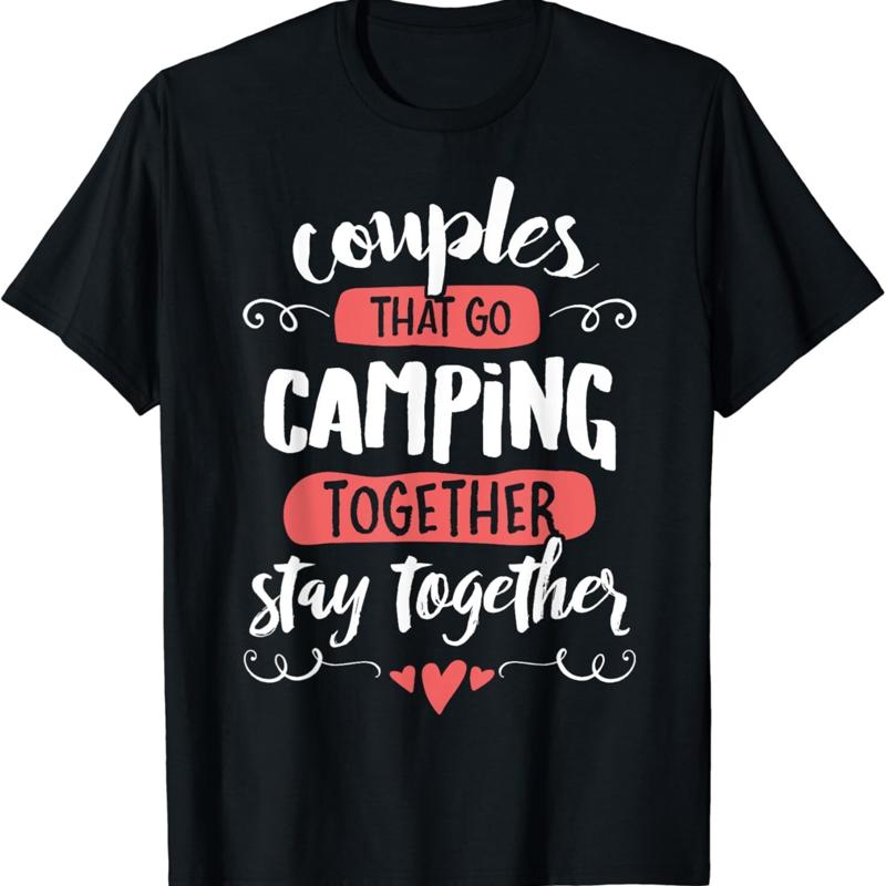 Couples Camping T Shirt Stay Together