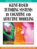 Книга Agent-based Tutoring Systems by Cognitive and Affective Modeling