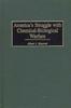 The America's Struggle with Chemical-Biological Warfare Book