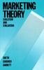 Книга Marketing Theory : Evolution and Evaluation