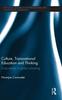 Книга Culture, Transnational Education and Thinking : Case Studies In Global Schooling