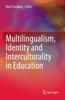 The Multilingualism, Identity and Interculturality In Education Book