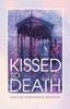 Книга Kissed To Death