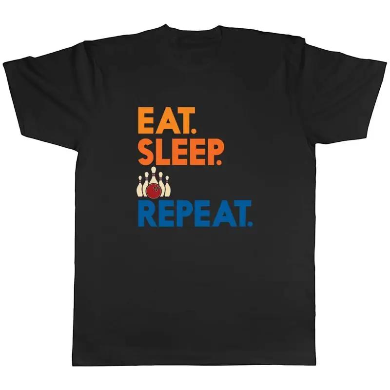 Eat Sleep Bowling Unisexs Tshirt Bowler Bowling Bowl Sports Game Competition Tee