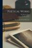 Книга Poetical Works : With Memoir and Critical Dissertation