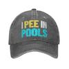 Funny I Pee In Pools Baseball Cap Sun  Outdoor Sport Sun-Proof Washed Trucker Hat Unisex Unisex Stylish Custom DIY Baseball Caps