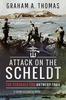 Книга Attack On the Scheldt : The Struggle for Antwerp 1944