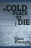 Книга A Cold Place To Die
