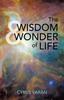 The The Wisdom Wonder of Life Book