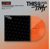 LP Версия THIS & THAT
