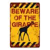 Beware of the Giraffe Metal Sign Vintage Retro Tin Sign Metal Sign Decor for Garage Home Bar Pub Store Shop Hotel Man Cave Club