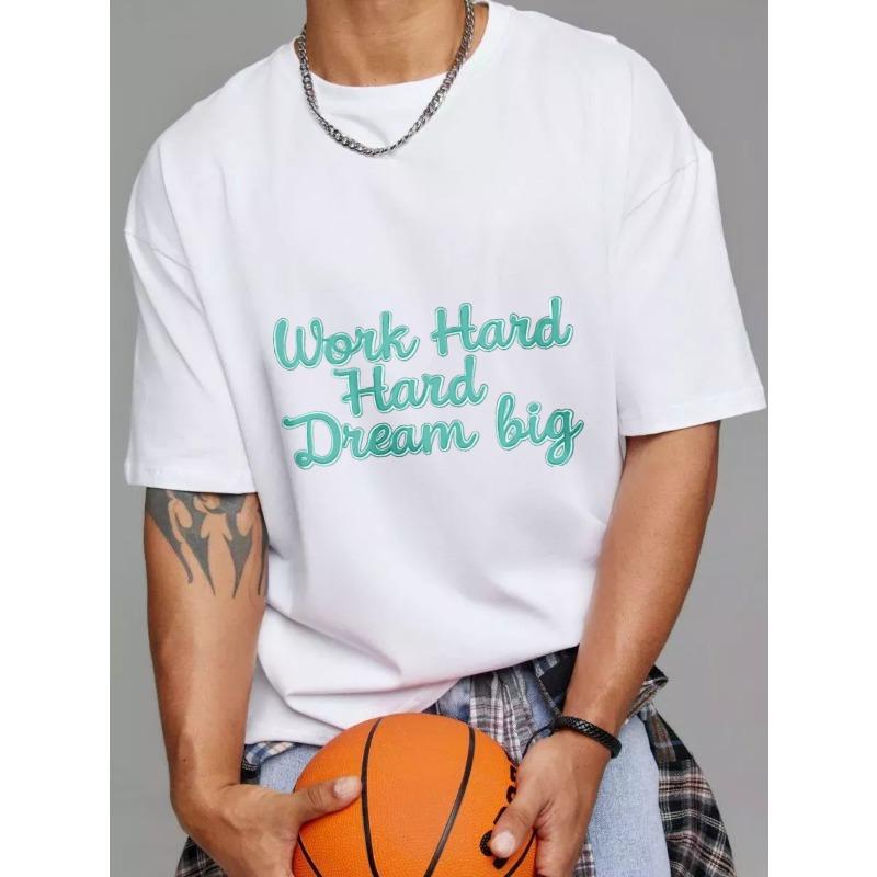 Белая футболка Work Hard Hard Dream Big принт Мотивационная цитата Повседневная одежда для мужчин и женщин Уличная мода Топ Наряд на каждый день