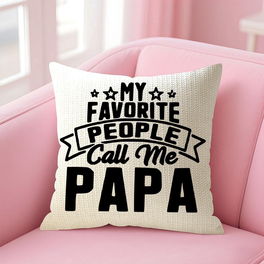 Call Me Papa Cushion Cover Comfort Sofa Bed Silky Elegant Invisible Zipper Decorative Holiday Gifts