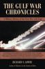 Книга The Gulf War Chronicles : A Military History of the First War with Iraq