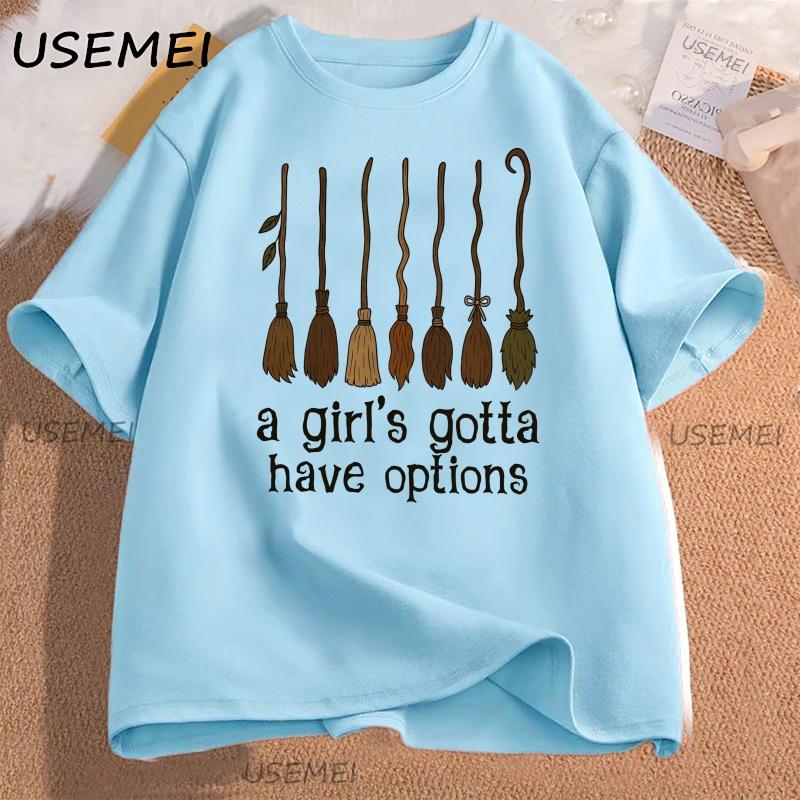 A Girl Gotta Have Options Tshirt Women Retro Halloween Witches Tshirt Spooky Season T Shirt Loose Cotton Short Sleeve Tees