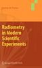 Книга Radiometry In Modern Scientific Experiments