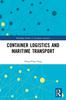 Книга Container Logistics and Maritime Transport