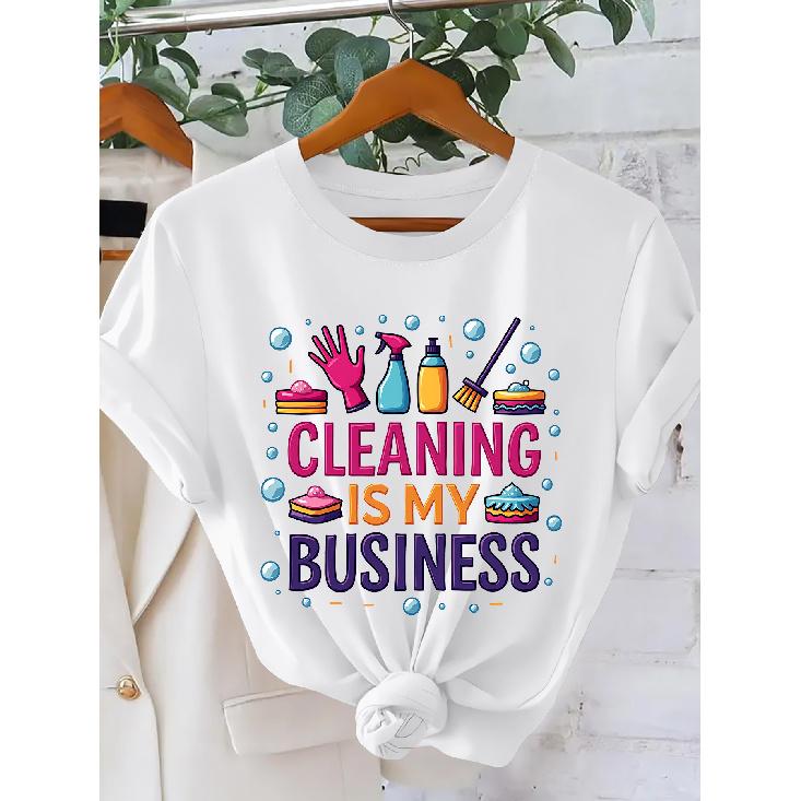 CLEANING IS MY BUSINESS Colorful slogan print for women T Shirt | American-style fun domestic-themed casual crew neck short-sleeve shirt | Retro