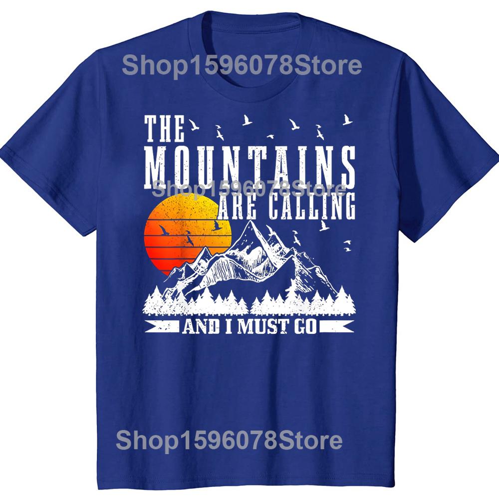 Men's The Mountains Are Calling I Must Go Hiking Graphic Printed T-Shirt Slogan Casual Short-sleeve Cotton Tshirts Outdoor Shirt