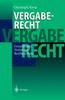 Книга Vergaberecht : Grundlagen - Verfahren - Rechtsschutz