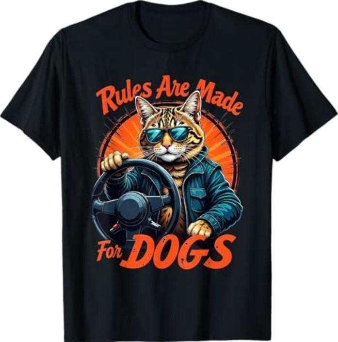 Funny Cat Lover Rules Are Made for Dogs Driving Cat T-Shirt Unisex T-Shirt